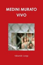 Medini Murato Vivo