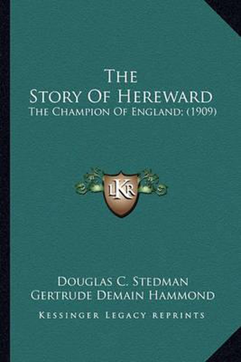 The Story Of Hereward van Douglas C Stedman