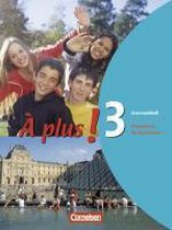 À plus! Ausgabe 2004. Band 3. Grammatikheft