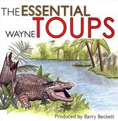Essential Wayne Toups