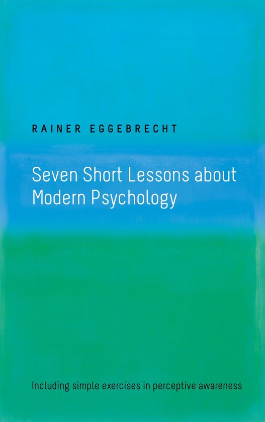 Seven Short Lessons about Modern Psychology - cover