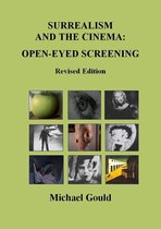 Surrealism and the Cinema: Open-eyed Screening