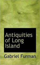 Antiquities of Long Island