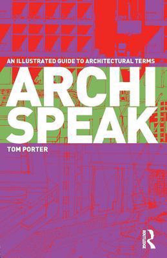 Boek 'Archispeak', een geïllustreerde gids voor architectuurtermen, met een paars, groen en rood ontwerp.