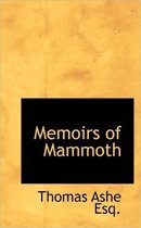 Memoirs of Mammoth