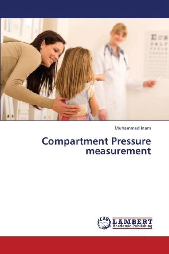 Compartment Pressure Measurement 9783659229183 Inam Muhammad
