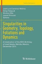 Singularities in Geometry, Topology, Foliations and Dynamics: A Celebration of the 60th Birthday of José Seade, Merida, Mexico, December 2014