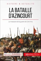 Grandes Batailles 28 - La bataille d'Azincourt