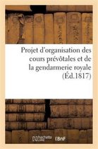 Sciences Sociales- Projet d'Organisation Des Cours Prévôtales Et de la Gendarmerie Royale