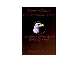 Death Walks the Campaign Trail an Eagle with Blue Eyes Mystery