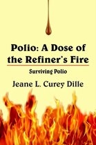 Polio, a Dose of the Refiner's Fire