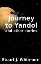 Journey to Yandol, and Other Stories
