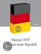 Weimar 1919 - Chancen Einer Republik