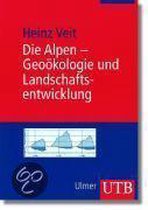 Die Alpen - Geoökologie und Landschaftsentwicklung