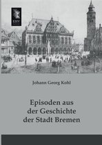 Episoden Aus Der Geschichte Der Stadt Bremen