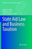 MPI Studies in Tax Law and Public Finance- State Aid Law and Business Taxation