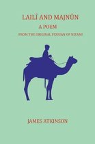 Laili and Majnun: A Poem