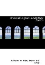 Oriental Legenns and Other Poems