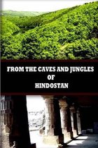 From the Caves and Jungles of Hindostan
