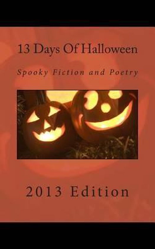 Bol Com 13 Days Of Halloween 2013 Local Gems 9781502571274 Boeken