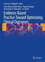 Evidence Based Practice Toward Optimizing Clinical Outcomes