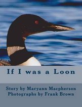 If I Was a Loon