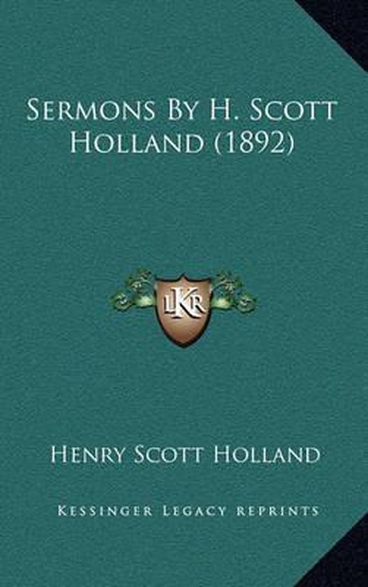 Sermons by H. Scott Holland (1892)