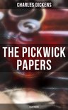 THE PICKWICK PAPERS (Illustrated)