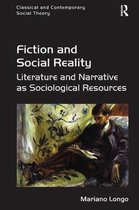 Classical and Contemporary Social Theory- Fiction and Social Reality