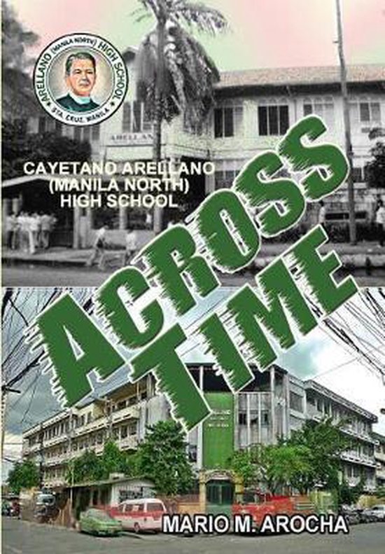 Arellano (Manila North) High School Across Time - cover