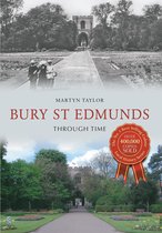 Through Time - Bury St Edmunds Through Time