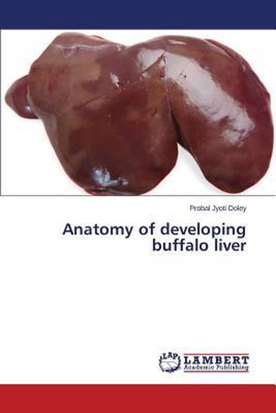 Anatomy of Developing Buffalo Liver - cover