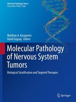 Molecular Pathology Library 8 - Molecular Pathology of Nervous System Tumors