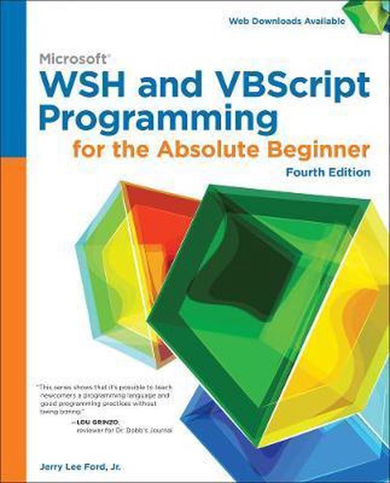 Microsoft WSH and VBScript Programming for the Absolute Beginner, 4th