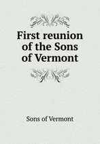 First reunion of the Sons of Vermont