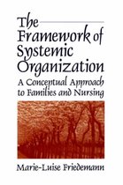 The Framework of Systemic Organization