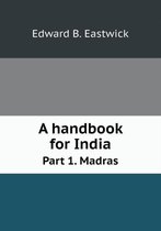A Handbook for India Part 1. Madras