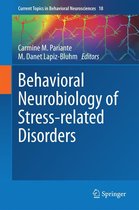 Current Topics in Behavioral Neurosciences 18 - Behavioral Neurobiology of Stress-related Disorders
