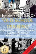 The Secret Book of Old School Training