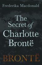 The Secret of Charlotte BrontÃ«