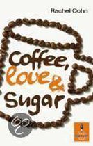 Coffee, Love & Sugar
