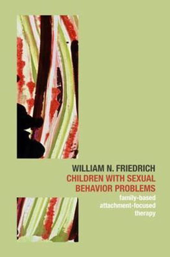 Children with Sexual Behavior Problems - Family Based, Attachment ...
