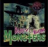 Demented Are Go - Daddy's Making Monsters (7" Vinyl Single)