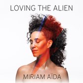 Miriam Aida - Loving The Alien (CD)