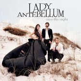 Lady Antebellum - Own The Night ** Imp Banned **