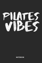 Pilates Vibes Notebook