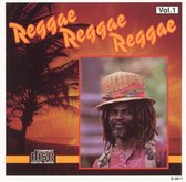 Reggae Reggae Reggae, Vol. 1
