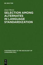 Selection among Alternates in Language Standardization