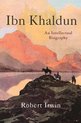Ibn Khaldun – An Intellectual Biography