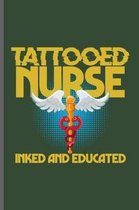 Tattooed Nurse Inked and Educated